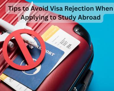 Tips to Avoid Visa Rejection When Applying to Study Abroad