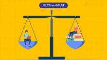 GMAT vs IELTS- Know the Difference 